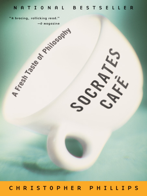 Title details for Socrates Cafe by Christopher Phillips - Available